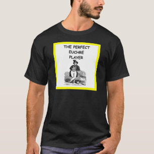 T-shirt euchre