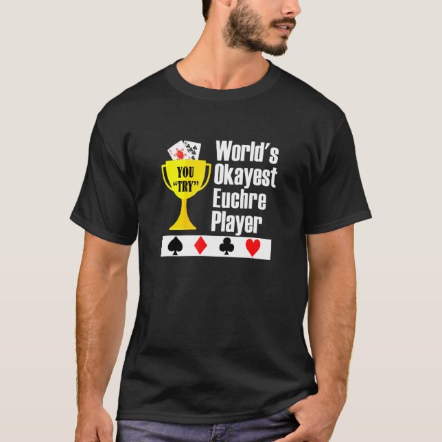 T-shirt Euchre - Euchre Card Jeu Okayest Player (Devant)