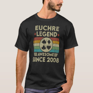 T-shirt Euchre Légende 14 Ans Awesome Depuis 2008 Euch