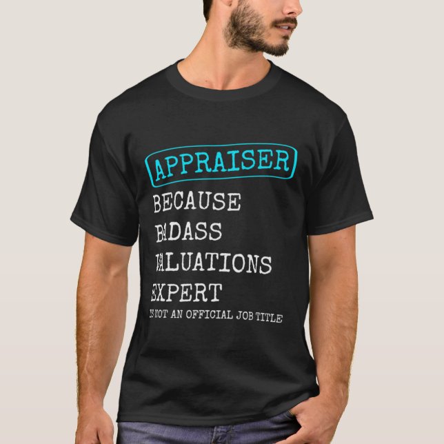 T-shirt Évaluation de l'évaluateur immobilier amusant Ex (Devant)