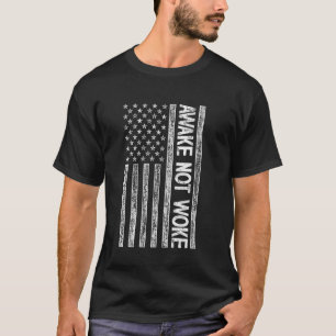 T-shirt Éveillé Pas Réveillé Pro Liberté Patriot Américain