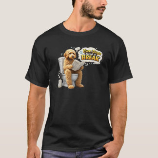 T-shirt Even Dogs Need a Break Funny Dog Bathroom Humor