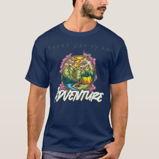 T-shirt Every Day Is An Adventure Camping vintage