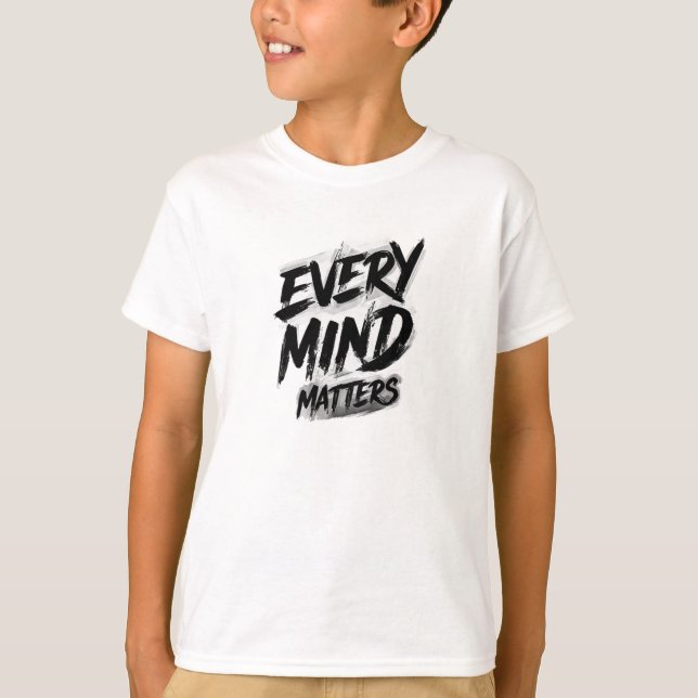 T-shirt Every Mind Matters Brushstroke Graphic  (Devant)