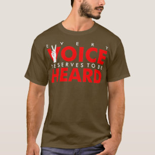 T-shirt Every Voice Deserves