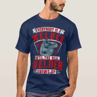 T-shirt Everybody Is A Welder le Vrai Welder Montre rétro