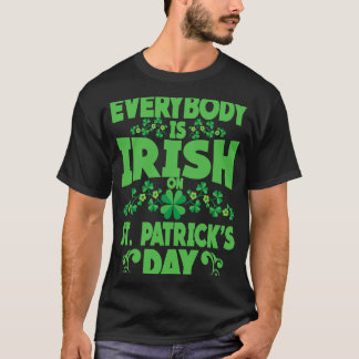 T-shirt Everybody is Irish on St Patricks Day costume Men