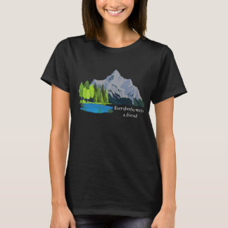 T-shirt: Everybody needs a friend, Bob ross qoute. T-Shirt