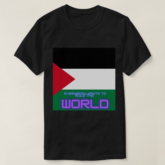 T-shirt Everybody Wants To Rule The World     (Design devant)