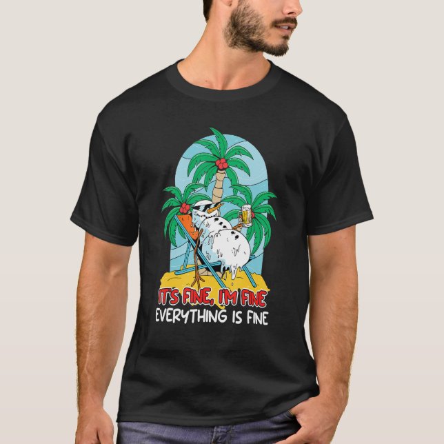 T-shirt Everything is fine snowman sun lounger Vacation fl (Devant)