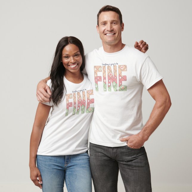 T-shirt Everything Is Going To Be Fine – Soft Pastel (Unisexe)