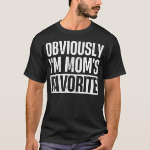 T-shirt Évidemment JE suis la préférée de Maman - Drôles d