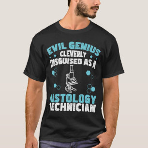 T-shirt Evil Genius Funny Histologie Humour Pour Les Histo