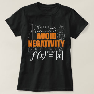 T-shirt Évitez la Négativité Funny Math Mathématicien ense