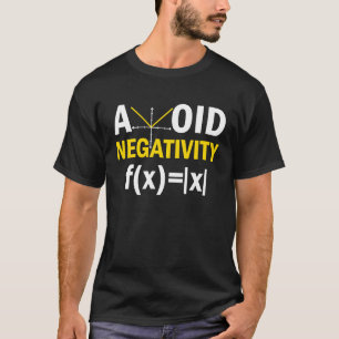 T-shirt Évitez la négativité Math Pun Equation