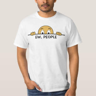 T-shirt Ew People Funny