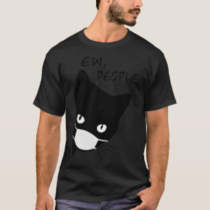 T-shirt Ew Personnes Drôle Chat Noir Masque Visage Peeking