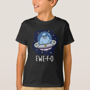 T-shirt Ewe-F-O Funny UFO Pun Dark BG