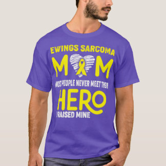 T-shirt Ewings Sarcoma Maman La Plupart Des Gens Ne Rencon