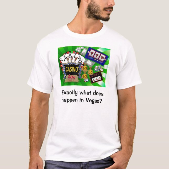 T-shirt Exactement que se produit à Vegas ? (Devant)