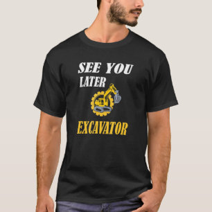 T-shirt Excavatrice À Vous Revoir Excavatrice Pour Enfant