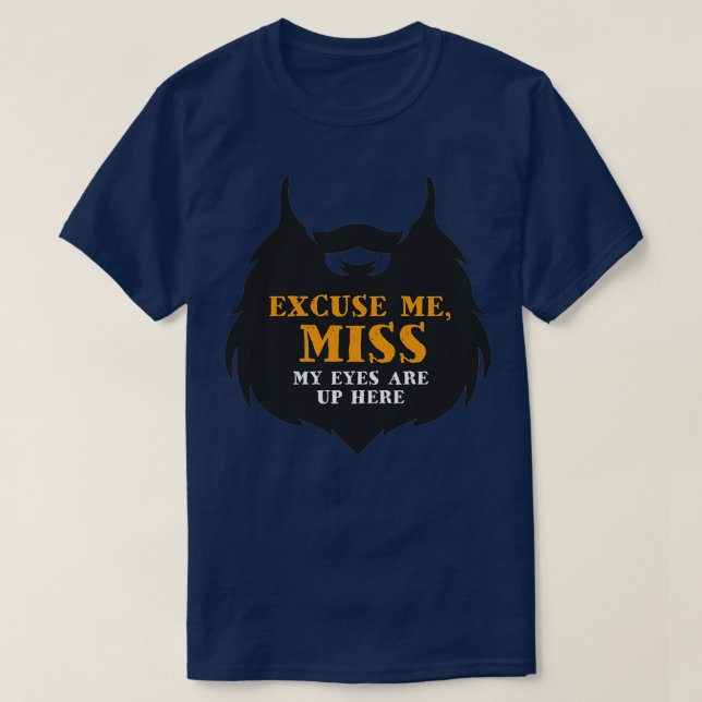 T-shirt Excusez-moi Mlle Mes Yeux Sont Là-Haut TS Classiqu (Design devant)