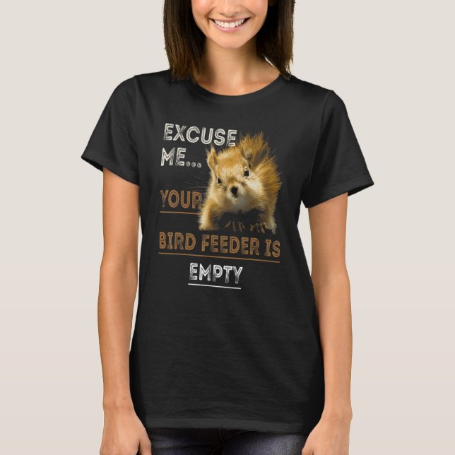 T-shirt Excusez-Moi Votre Oiseau Est Vide Oiseau (Devant)