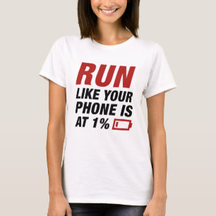 T-shirt Exécuter Comme Votre Téléphone Est À 1%