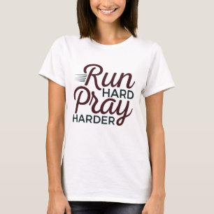 T-shirt Exécuter hard Pray Harder Runner Christian