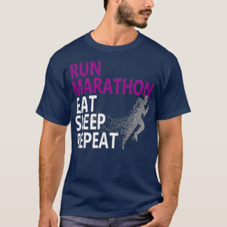 T-shirt Exécuter Marathon Manger Sommeil Répéter Coureurs 