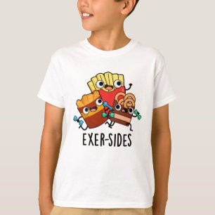 T-shirt Exer-side Funny Exercice Pun
