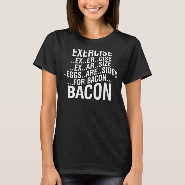 T-shirt Exercice bacon (Devant)
