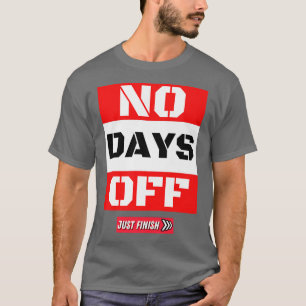 T-shirt Exercice de motivation de gym - Pas de jours de co
