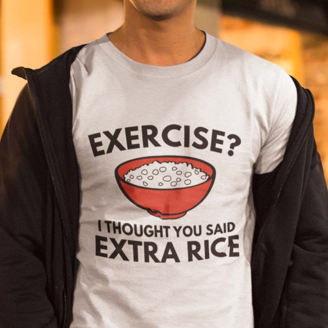 T-shirt Exercice ? Riz extra (Créateur téléchargé)