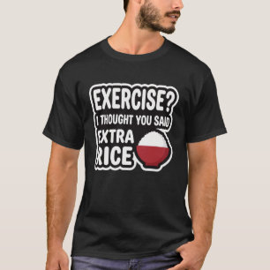 T-shirt Exercice Riz Extra Drôle Gym Humour de Fitness