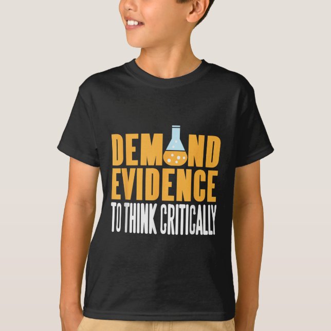 T-shirt Exiger des preuves Penser la science critique énon (Devant)