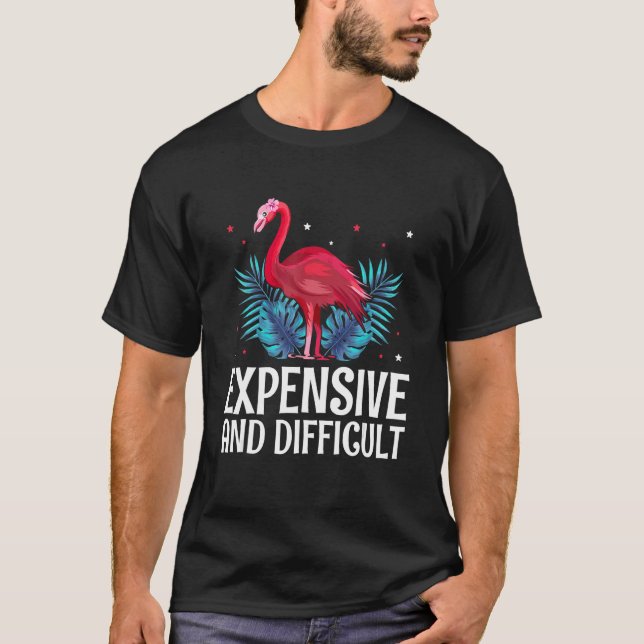 T-shirt Expensive And Difficult Mother s Day Appreciation  (Devant)