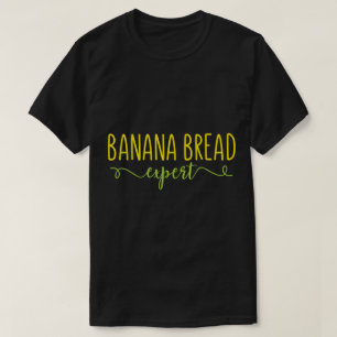 T-shirt Expert en pain de banane Design drôle