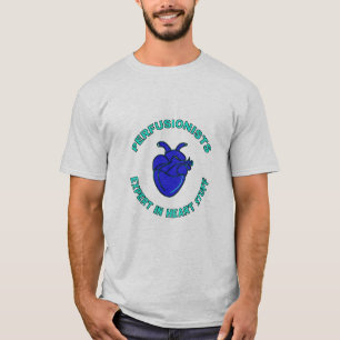 T-shirt Expert Perfusioniste En Coeur