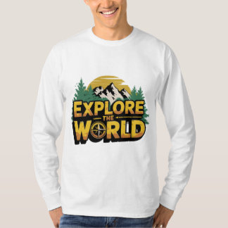 T-shirt Explorez La Chemise Mondiale, Aventure Voyage Rand