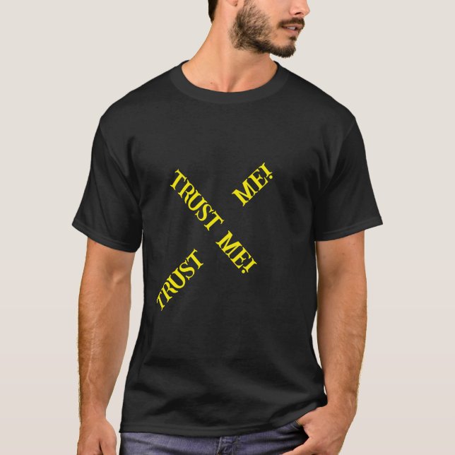 T-SHIRT EXPRESSION FAITES-MOI CONFIANCE ! (Devant)