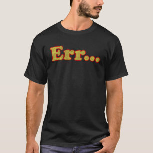 T-shirt expression militaire Err désespérée fausse motivat