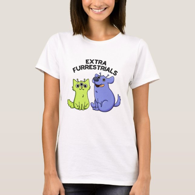 T-shirt Extra Furrestries Funny Alien Furry Pet (Devant)