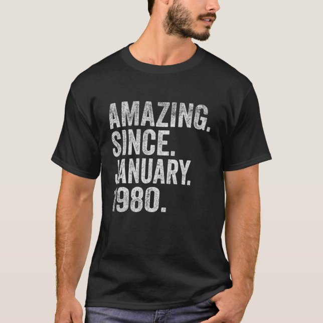 T-shirt Extraordinaire depuis janvier 1980 43 Ans 43e Nais (Devant)