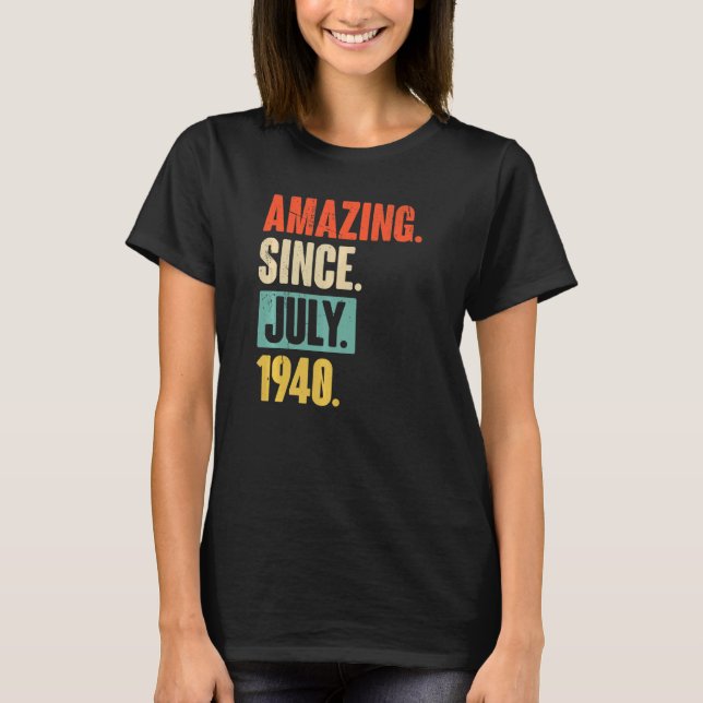 T-shirt Extraordinaire depuis juillet 1940 82 ans 82e anni (Devant)