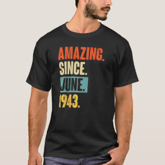 T-shirt Extraordinaire depuis juin 1943 79 ans 79e anniver