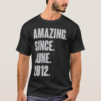 T-shirt Extraordinaire Depuis Juin 2012 Anniversaire Pour 
