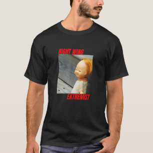 T-shirt Extrémiste de droite Extrémiste de droite