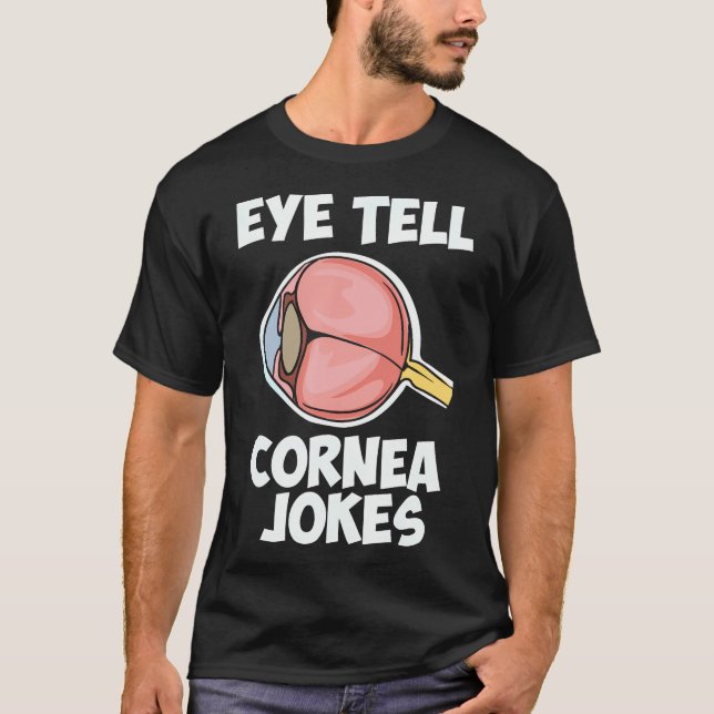T-shirt Eye Optometry Cornea Jokes Doctor (Devant)