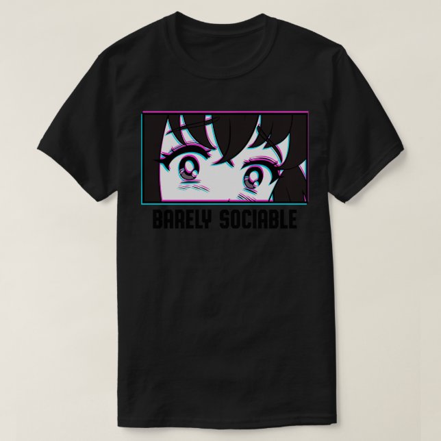 T-shirt Eyes à peine socialisablesOtakus amusant (Design devant)